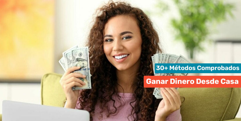 Cómo ganar dinero desde casa: 39 métodos comprobados